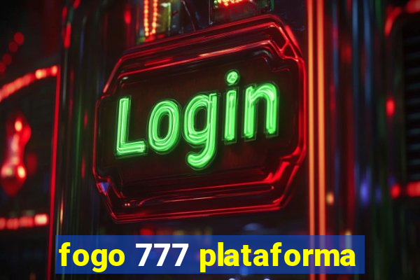 fogo 777 plataforma